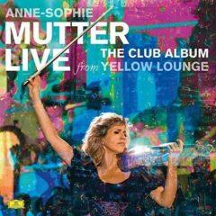 Anne Mutter Sophie - Club Album: Live from Yellow Lounge