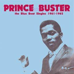 Prince Buster - Blue Beat Singles 1961-62