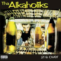 The Alkaholiks - 21 & Over