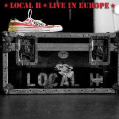 Local H - Live In Europe  Explicit