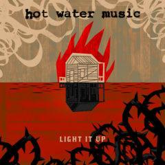 Hot Water Music - Light It Up  Colored Vinyl