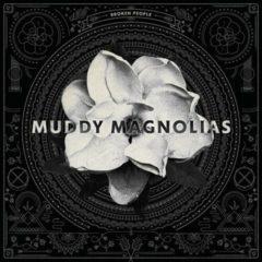 Muddy Magnolias - Broken People