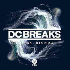 DC Breaks - Bambino / Bad Flow