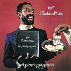 Well Pleased And Satisfied ‎– Give Thanks & Praise