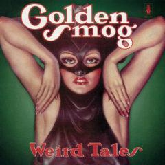 Golden Smog - Weird Tales  Colored Vinyl, Green