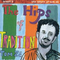 Tom Ze - Brazil Classics 5: The Hips of Tradition  Gatefold LP Jac