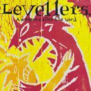 The Levellers - Weapon Called The Word