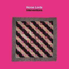 Horse Lords - Interventions