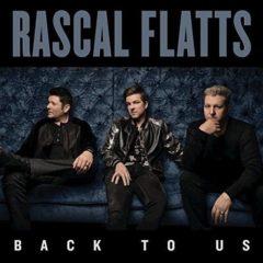 Rascal Flatts - Back to Us  Deluxe Edition