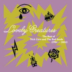 Nick Cave & the Bad - Lovely Creatures: The Best of Nick Cave and The Bad Seeds