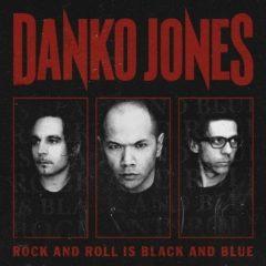 Danko Jones - Rock & Roll Is Black & Blue  Blue