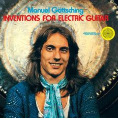 Manuel Gottsching - Inventions for Electric Guitar