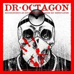 Dr Octagon - Moosebumps: An Exploration Into Modern Day Horripilation [New Vinyl