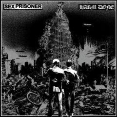 Sex Prisoner / Harms Done - Split