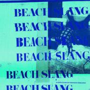 Beach Slang - A Loud Bash Of Teenage Feelings