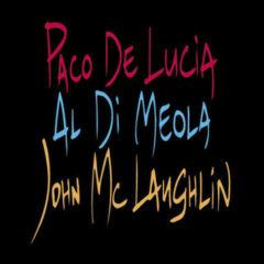 De Lucia,Paco / Di Meola,Al / Mclaughlin,John - Guitar Trio