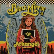 Mark Isham - Arkangel - Black Mirror (Original Soundtrack)