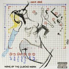 Amir Obe - None Of The Clocks Work