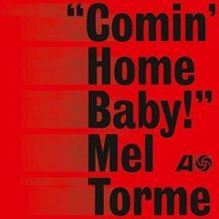 Mel Torme - Comin Home Baby