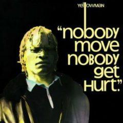 Yellowman - Nobody Move Nobody Get Hurt