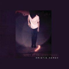 Kristin Hersh - Wyatt At The Coyote Palace