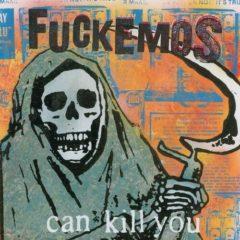 F**kemos - Can Kill You