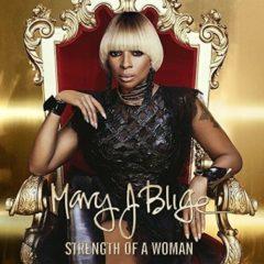 Mary Blige J - Strength Of A Woman