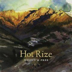 Hot Rize - When I'm Free