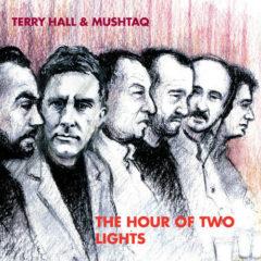 Terry Hall & Mushtaq - Hour of Two Lights