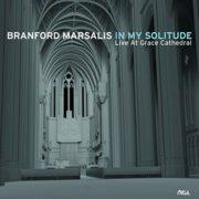 Branford Marsalis - In My Solitude: Live in Concert at Grace Cathedral [New Viny