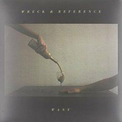 Wreck & Reference - Want