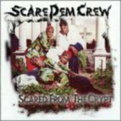 Scare Dem Crew - Scared From The Crypt