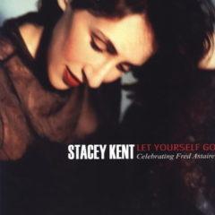 Stacey Kent - Let Yourself Go: Celebrating Fred Astaire  180 Gram