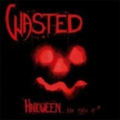 Wasted ‎– Halloween... The Night Of