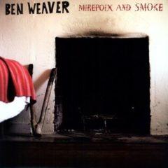 Ben Weaver - Mirepoix & Smoke