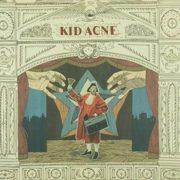 Kid Acne - Romance Ain't Dead