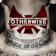 Otherwise - Peace at All Costs