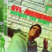 Syl Johnson - Dresses Too Short