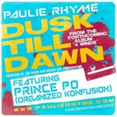 Paulie Rhyme - Dusk Till Dawn B/W Next of Kin
