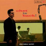 Chet Baker - Chet Is Back (50th Anniversary)  180 Gram