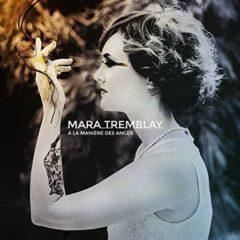 Mara Tremblay - La Maniere Des Anges