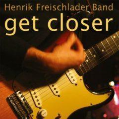 Freischlader Band, Henrik - Get Closer