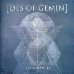 Ides of Gemini - Hexagram (RSD)