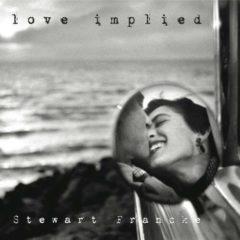 Stewart Francke - Love Implied