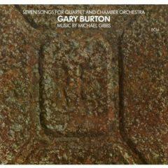 Gary Burton - Seven Songs for Quartet & Chamber Orchestra