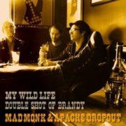 Apache Dropout - My Wild Life (7 inch Vinyl)