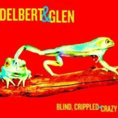 Glen Clark, Delbert - Blind Crippled & Crazy  1