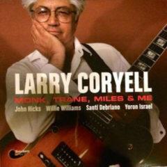 Larry Coryell - Monk Trane Miles & Me  180 Gram