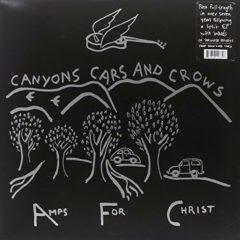 Amps For Christ ‎– Canyons Cars And Crows