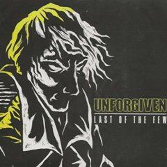 The Unforgiven - Unforgiven : Last of the Few